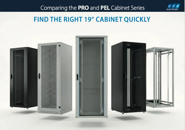 Comparison of 19-inch Network Cabinets – PRO and PEL Series from EFB-Elektronik