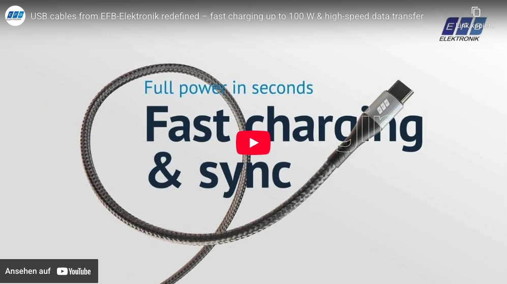 YouTube: EFB-Elektronik USB cable with textile sheath for fast charging up to 100 W and high-speed data transfer