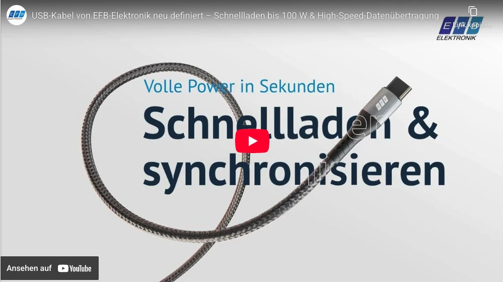 YouTube: EFB-Elektronik USB-Kabel mit Textilmantel für Schnellladen bis 100 W und High-Speed-Datenübertragung